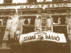 Hungarian Radio building (the banner reads "Free Hungarian Radio")