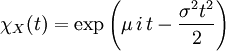 \chi_X(t)=\exp\left(\mu\,i\,t-\frac{\sigma^2 t^2}{2}\right)