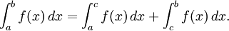  \int_a^b f(x) \, dx = \int_a^c f(x) \, dx + \int_c^b f(x) \, dx.