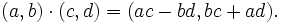 (a,b) \cdot (c,d) = (ac - bd,bc + ad). \,