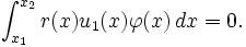  \int_{x_1}^{x_2} r(x) u_1(x) \varphi(x) \, dx=0. \,