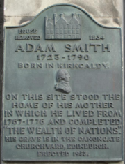 A commemorative plaque for Adam Smith is located at Kirkcaldy, United Kingdom.