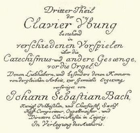 The title page of the third part of the Clavier-Übung, one of the few works by Bach that was published during his lifetime.