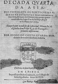 Decada Qvarta de Asia (Fourth Decade of Asia), by Diogo Do Couto, Lisbon 1602. Written by mandate of the Invincible Monarch of Spain, Dom Felipe, King of Portugal first of this name.