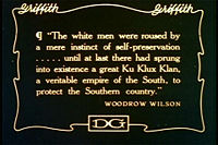 Quotation from Woodrow Wilson's History of the American People as reproduced in the film The Birth of a Nation.