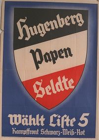 Poster for the nationalist "Black-White-Red" coalition of DVNP leader Alfred Hugenberg, Franz von Papen and Franz Seldte.
