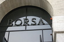 The Borsa Italiana, based in Milan, is Italy's main stock exchange.