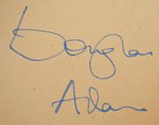Douglas Adams was known to some fans as Bop Ad - after his illegible signature.