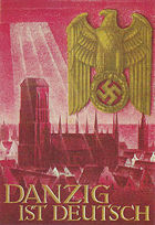 A propaganda poster: "Danzig is German".