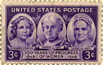 U.S. postage stamp commemorating the Seneca Falls Convention titled 100 Years of Progress of Women: 1848-1948 (Elizabeth Cady Stanton on left)