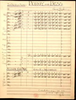 The first page of George Gershwin's autographed orchestral score to Porgy and Bess.