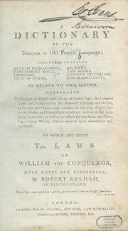 Kelham's Dictionary of the Norman or Old French Language (1779), dealing with England's Law French, a cross channel relic