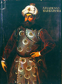Barbarossa Hayreddin Pasha, admiral of the Ottoman navy