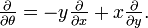 \tfrac{\partial}{\partial \theta} = -y \tfrac{\partial}{\partial x} + x \tfrac{\partial}{\partial y} .