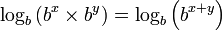  \log_b \left(b^x \times b^y \right) = \log_b \left( b^{x+y} \right)