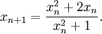 x_{n+1} = \frac{x_n^2 + 2x_n}{x_n^2 + 1}.