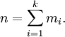 n = \sum_{i=1}^k{m_i}.