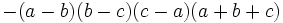 -(a-b)(b-c)(c-a)(a+b+c)\,\!