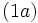 \qquad (1a)