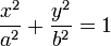 \frac{x^2}{a^2}+\frac{y^2}{b^2}=1