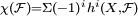 \scriptstyle\chi ( \mathcal{F})= \Sigma (-1)^i h^i(X,\mathcal{F}) 