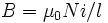 \displaystyle B = \mu_0 Ni/l